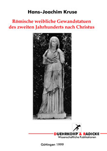Umschlagbild: Römische weibliche Gewandstatuen des 2. Jahrhunderts nach Christus