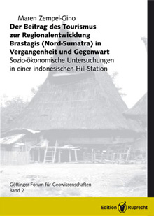 Umschlagbild: Der Beitrag des Tourismus zur Regionalentwicklung Brastagis (Nord-Sumatra) in Vergangenheit und Gegenwart