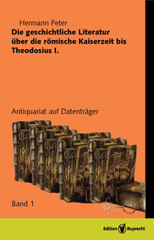 Umschlagbild: Die geschichtliche Literatur über die römische Kaiserzeit bis Theodosius I.