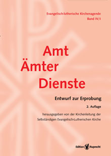 Umschlagbild: Evangelisch-Lutherische Kirchenagende Band IV/1: Amt–Ämter–Dienste