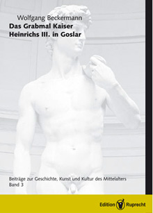 Umschlagbild: Das Grabmal Heinrichs III. in Goslar